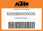 Ktm Genuine Headlight Mask - 6200800100030. Fixed Price $63.17.