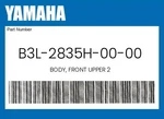 Yamaha Genuine Body, Front Upper B3L-2835H-00-00. Fixed Price $59.23.