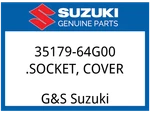 Suzuki Oem Part 35179-64G00 Socket, Cover. Fixed Price $13.85.