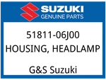 Suzuki Oem Part 51811-06J00 Housing,headlamp. Fixed Price $183.05.