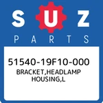 51540-19F10-000 Suzuki Bracket,headlamp Housing,l 5154019F10000, New Genuine Oem. Fixed Price $60.14.