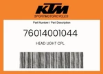 Ktm Genuine Head Light Cpl. - 76014001044. Fixed Price $158.38.
