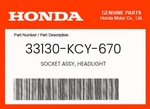 Honda Genuine Socket Assy., Headlight 33130-KCY-670. Fixed Price $37.32.