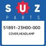 51891-23H00-000 Suzuki Cover,headlamp 5189123H00000, New Genuine Oem Part. Fixed Price $71.68.