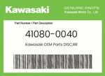 Kawasaki Genuine Disc,rr 41080-0040. Fixed Price $290.56.