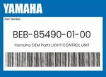 Yamaha Genuine Light Control Unit BEB-85490-01-00. Fixed Price $260.49.