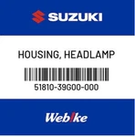 51810-39G00-000 Suzuki Housing Assy,headlamp 5181039G00000, New Genuine Oem Part. Fixed Price $172.08.