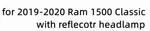 Led Replacement Bulbs For 19-20 Ram 1500 Classic /w Reflector Headlamp Headlight. Fixed Price $12.98.
