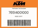 Ktm Genuine Head Light - 76514001000. Fixed Price $158.38.