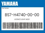 Yamaha Genuine Licence Light Assy BS7-H4740-00-00. Fixed Price $20.36.