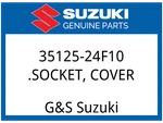 Suzuki Oem Part 35125-24F10 Socket, Cover. Fixed Price $24.90.