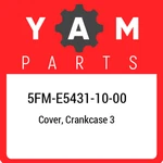 5FM-E5431-10-00 Yamaha Cover, Crankcase 5FME54311000, New Genuine Oem Part. Fixed Price $84.42.