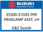 Suzuki Oem Part 35300-31G92-999 Headlamp Assy, Lh. Fixed Price $125.05.